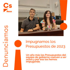 Ciutadans (Cs) Reus impugna el Presupuesto del Ayuntamiento de 2023
